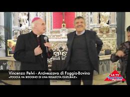 L'arcivescovo Pelvi: «Foggia ha bisogno di rinascita culturale»