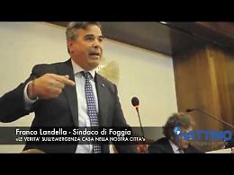 Emergenza casa a Foggia, le verità di Franco Landella