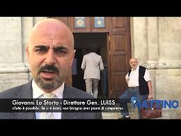 Lo Storto (Luiss): «Se si è bravi, non bisogna aver paura»