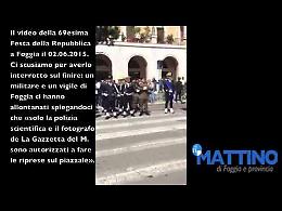 La Festa della Repubblica a Foggia... che non tutti possono riprendere
