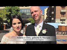 Valeria e Chris, galeotta fu l'Europa