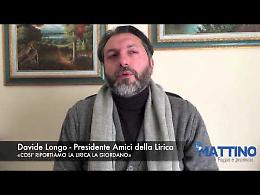 Longo: «Così porteremo la lirica al "Giordano"»